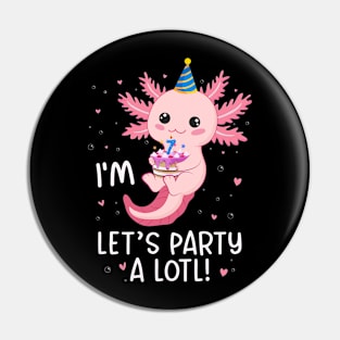 Funny 7th Birthday I'm 7 Years Old lets party Axolotl Pin