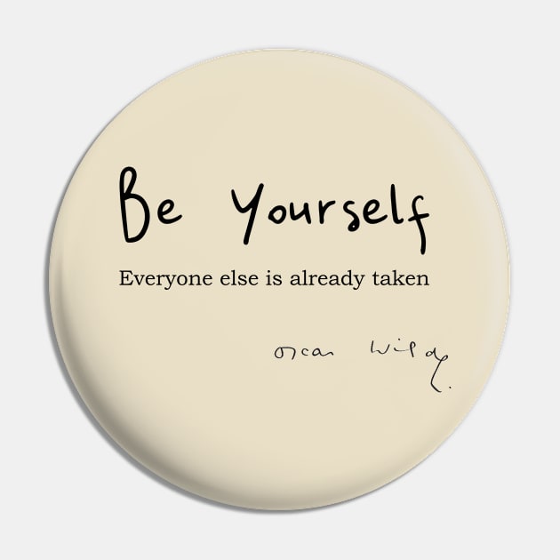Oscar Wilde Quote on Being Yourself Pin by numpdog