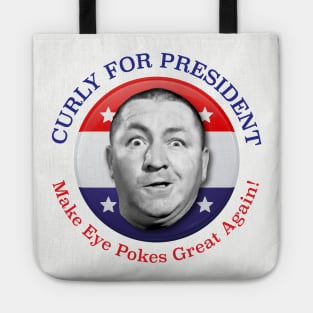 Curly For President Make Eye Pokes Great Again Tote