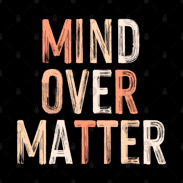 Mind Over Matter by NomiCrafts