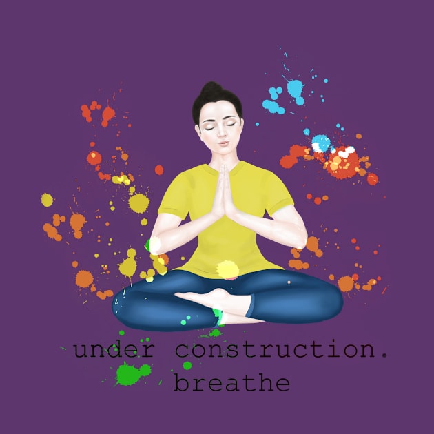 underconstruction. breathe by Breathe Serene 