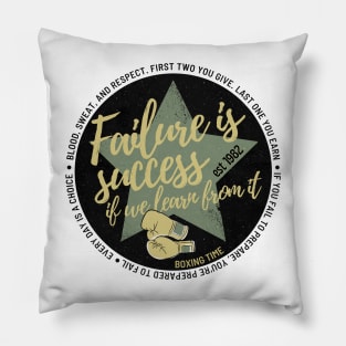 Failure is success if we learn from it. Pillow