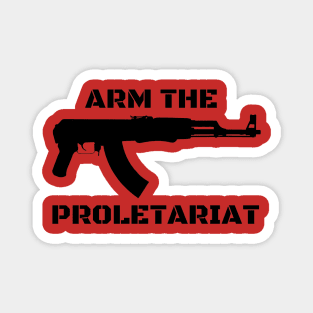 Arm the Proletariat Magnet