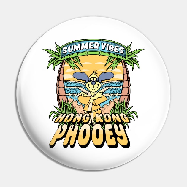 Summer Vibes Hong Kong Phooey Pin by hereislynn