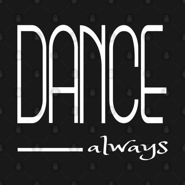 Dance always (w) by Sinmara