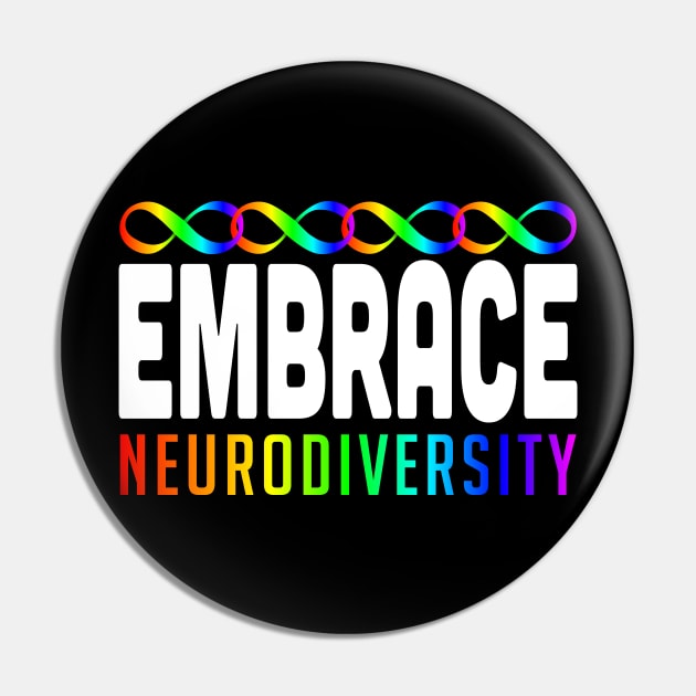 Embrace Neurodiversity Pin by mia_me