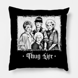 Golden girls thug life Pillow