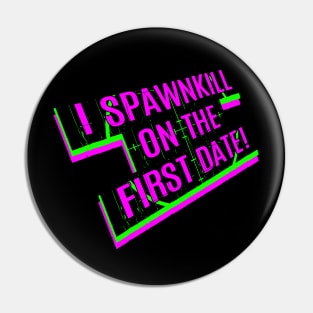 Spawn Kill (Neon #2) Pin