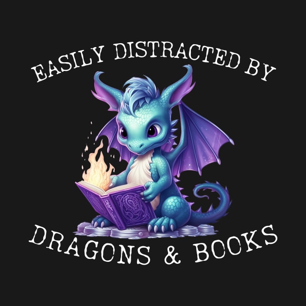 Easily Distracted By Dragons And Books Introvert Shirt by K.C Designs