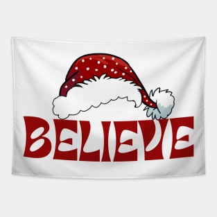 Believe in Santa Christmas Apparel Tapestry