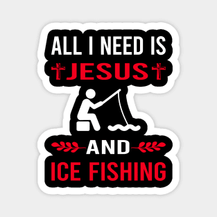 I Need Jesus And Ice Fishing Magnet