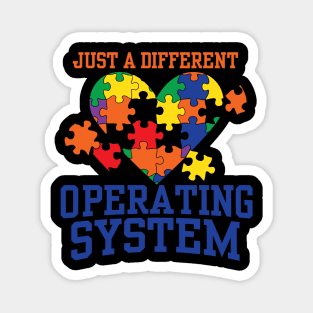 Just A Different Operating System - Autism Awareness Magnet