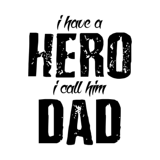 Hero Called Dad T-Shirt