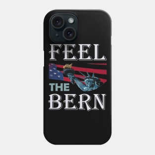 Feel the Bern Phone Case