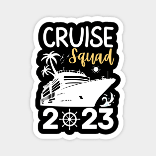 Family Cruise Squad 2023 Family Matching Group Squad Quote Magnet