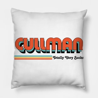 Cullman - Totally Very Sucks Pillow