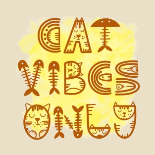 Cat Vibes Only T-Shirt