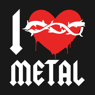 I LOVE METAL T-Shirt