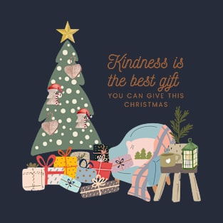 Kindness is the best gift you can give this Christmas. T-Shirt