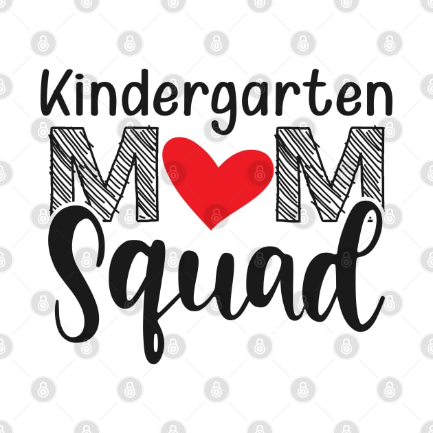 Kindergarten Mom Squad by KC Happy Shop