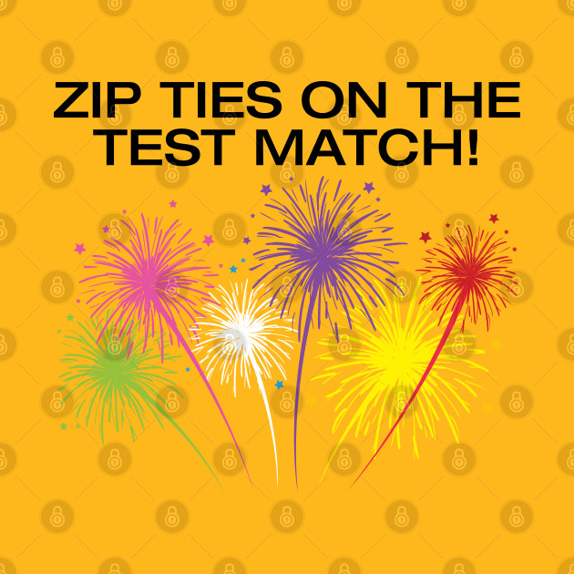 Zip Ties On The Test Match by Litehouse Tees