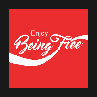 Enjoy Being Free T-Shirt