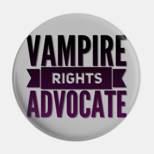 Vampire Rights Advocate (Black to Purple) Pin