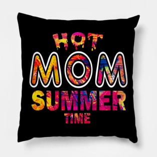 Hot Mom Summer Time Funny Summer Vacation Shirts For Mom Pillow