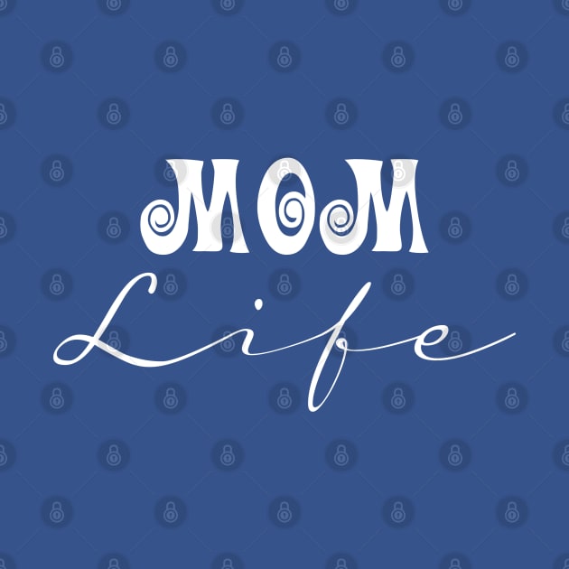 Mom Life by Stitched Clothing And Sports Apparel