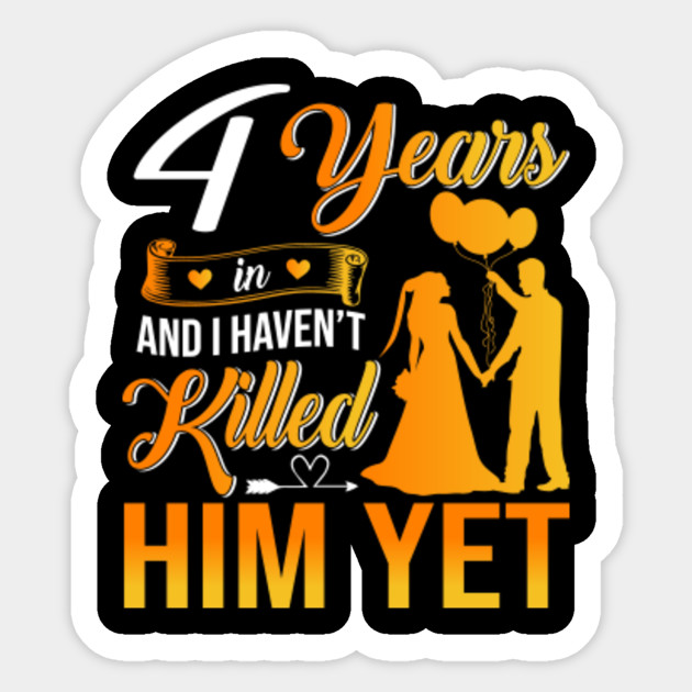 4th Wedding Anniversary Gift Shirt For Wife 4th Wedding Anniversary Gifts Pegatina Teepublic Mx