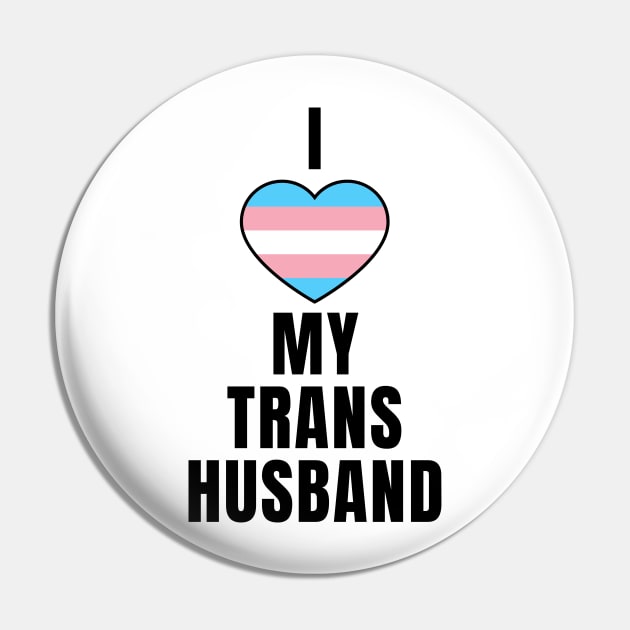 I Love My Trans Husband Pin by QCult