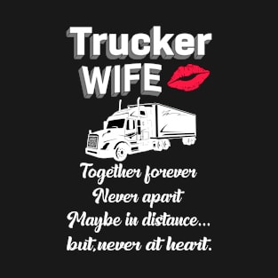 Trucker Wife Truckers Wife T-Shirt