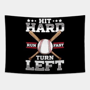 Hit Hard Run Fast Turn Left Baseballs Tapestry