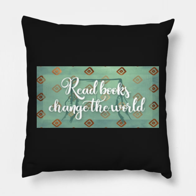 Read books, change the world Pillow by AvviareArt