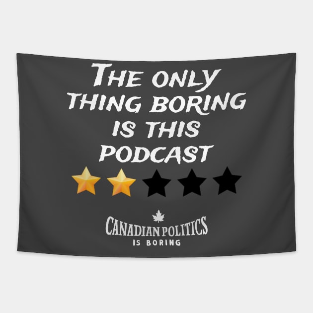 Boring Podcast Tapestry by Canada Is Boring Podcast