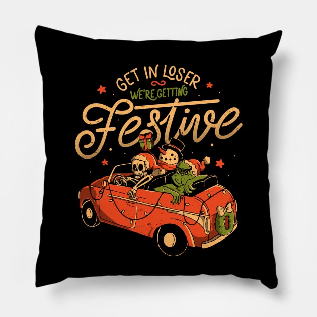 Get in Loser Were Getting Festive - Funny Dark Christmas Skull Grinch Gift Pillow by eduely
