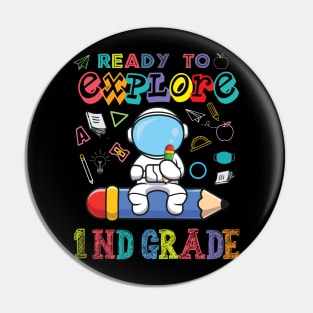 Ready to Explore 1nd Grade Astronaut Back to School Pin