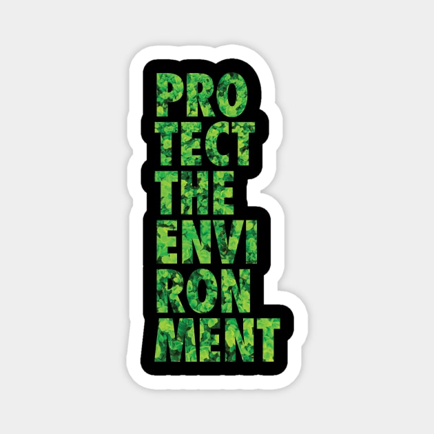 Protect the Environment Magnet by Bobtees