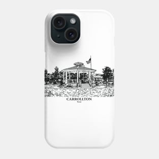 Carrollton - Texas Phone Case