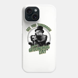 Happy Groundhog Day Phone Case