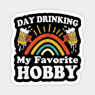 Day Drinking My Favorite Hobby Magnet