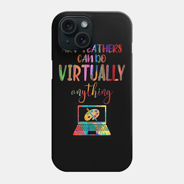 Art Teachers Can Do Virtually Anything Phone Case by FONSbually