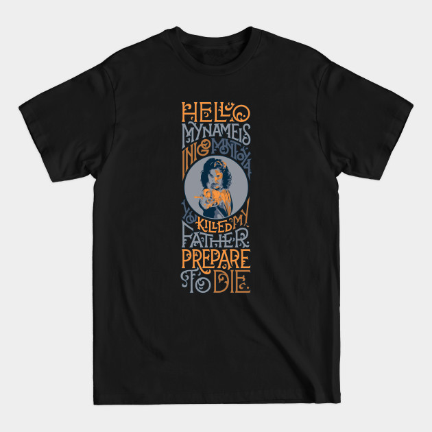 Discover Prepare to Die. - Inigo Montoya - T-Shirt