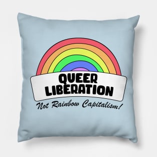 Queer Liberation Not Rainbow Capitalism Pillow