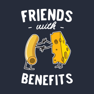 Mac and cheese friends with benefits T-Shirt