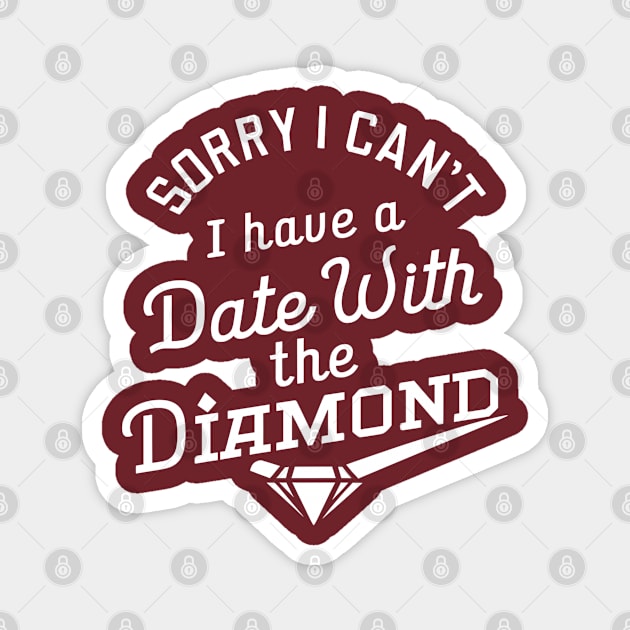 Sorry I can't I have a date with the Diamond Magnet by NomiCrafts