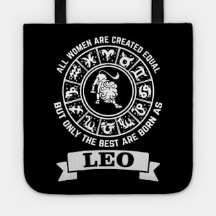 Only The Best Women Are Born As Leo Tote