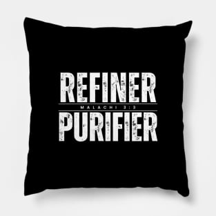 Refiner Purifier Malachi 3:3 Pillow