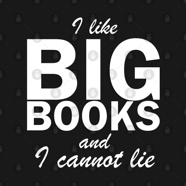 i like big books and I cannot lie by teestaan