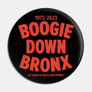 Boogie Down Bronx - 50 years of Hip Hop Pin